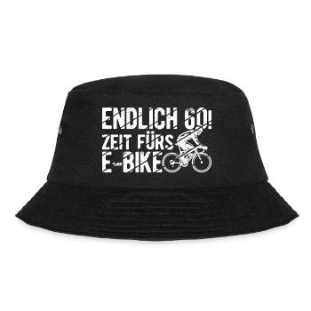 Endlich 60 Zeit fürs E-Bike - Geburtstag Fahrradfa - Bucket Hat - Schwarz - Vorne - Lela (165cm)