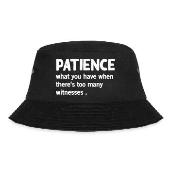 Patience Definition Funny Saying Humor - Bucket Hat - black - Front - Lela (165cm)