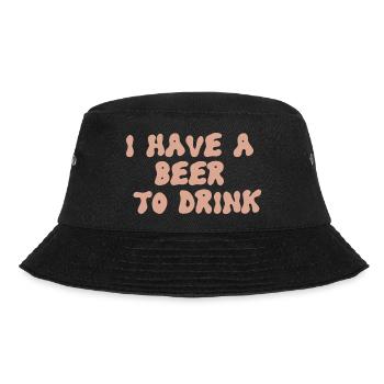 i have a beer to drink - Bucket Hat - Schwarz - Vorne - Lela (165cm)