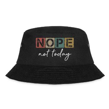 Funny Sarcastic Sayings Nope Not Today Vintage - Bucket Hat - black - Front - Lela (165cm)