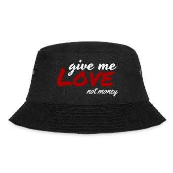 Give Me Love Not Money - Bucket Hat - black - Front - Lela (165cm)