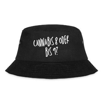 Cannabis 8 oder bis 9? - Bucket Hat - Schwarz - Vorne - Lela (165cm)