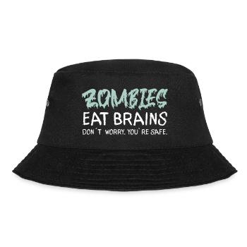 ZOMBIES EAT BRAINS DON ́T WORRY YOU ́RE SAFE - Bucket Hat - black - Front - Lela (165cm)