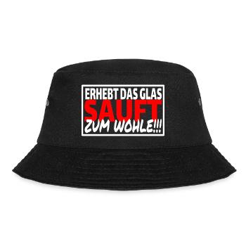 ERHEBT DAS GLAS SAUFT ZUM WOHLE - Sprüche Party - Bucket Hat - Schwarz - Vorne - Lela (165cm)