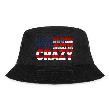 God Is Great Beer Is Good And Liberals Are Crazy - Bucket Hat - Schwarz - Vorne - Lela (165cm)
