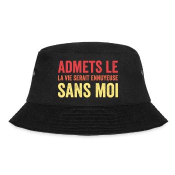 t-shirt quote humor boring life without me - Bucket Hat - black - Front - Lela (165cm)