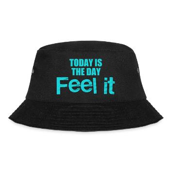 Today is the day feel it, vivez le moment présent - Bob - noir - Devant - Lela (165cm)