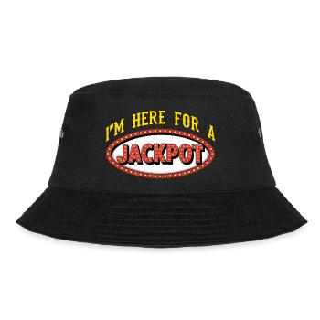 I'm Here for Jackpot Casino Gambling - Bucket Hat - black - Front - Lela (165cm)