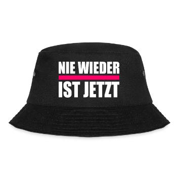 Nie wieder ist jetzt - Bucket Hat - Schwarz - Vorne - Lela (165cm)