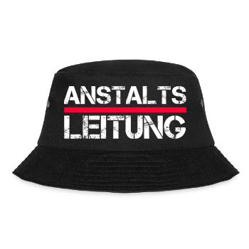 Anstaltsleitung – Lustiger Funshirt Spruch - Bucket Hat - Schwarz - Vorne - Lela (165cm)
