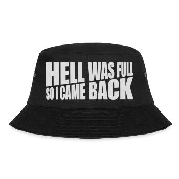 hell was full Zitat - Bucket Hat - Schwarz - Vorne - Lela (165cm)