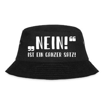 Nein ist ein ganzer Satz - Bucket Hat - Schwarz - Vorne - Lela (165cm)