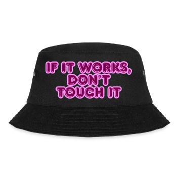 Wenn Es Funktioniert Spruch - Bucket Hat - Schwarz - Vorne - Lela (165cm)