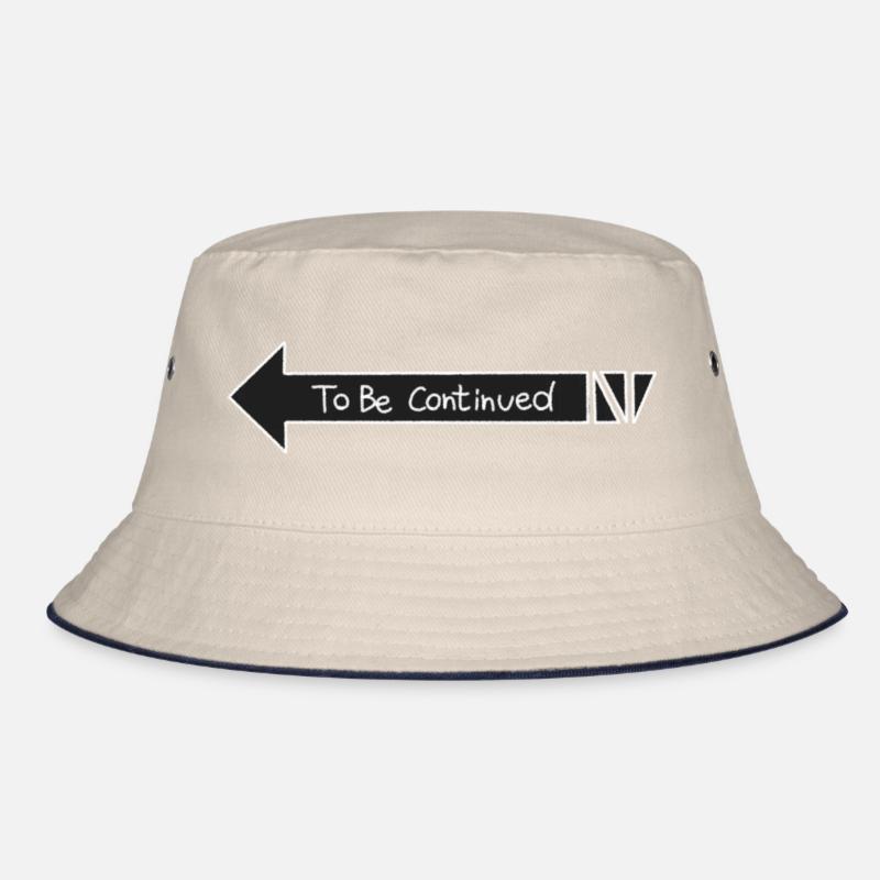 To Be Countinued Bucket Hat