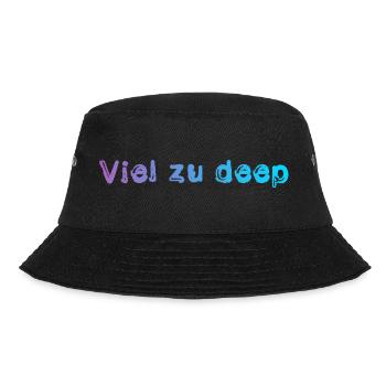Viel zu deep - Bucket Hat - Schwarz - Vorne - Lela (165cm)