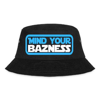 Mind your bazness - mind your business - Bucket Hat - Schwarz - Vorne - Lela (165cm)