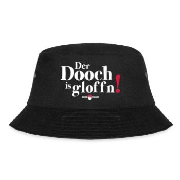 Der Dooch is gloffn! - Bucket Hat - Schwarz - Vorne - Lela (165cm)