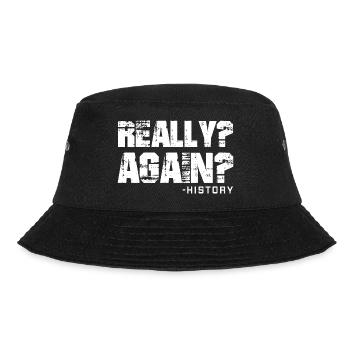 Lustiger Spruch für Geschichte Lehrer und - Bucket Hat - Schwarz - Vorne - Lela (165cm)