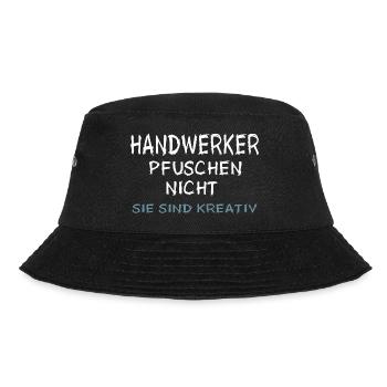 Handwerker DIY Reparatur Pfuschen Heimwerkerspruch - Bucket Hat - Schwarz - Vorne - Lela (165cm)