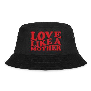 Liebe wie eine Mutter - Bucket Hat - Schwarz - Vorne - Lela (165cm)