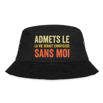 t-shirt quote humor boring life without me - Bucket Hat - black - Front - Lela (165cm)