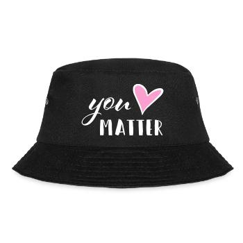 You matter - Mental Health Mutmacher Selbstliebe - Bucket Hat - Schwarz - Vorne - Lela (165cm)