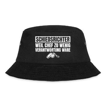 Schiedsrichter Chef wäre zu wenig Verantwortung - Bucket Hat - Schwarz - Vorne - Lela (165cm)
