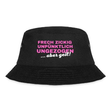 Frech Unpünktlich Ungezogen aber geil! - Bucket Hat - Schwarz - Vorne - Lela (165cm)