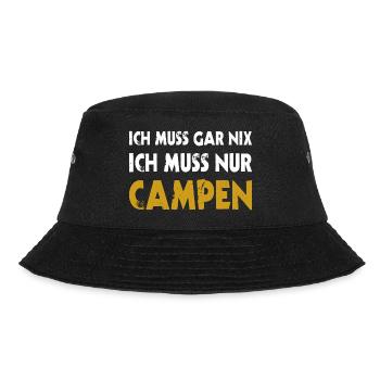 Ich muss garnix nur campen Zelten Camping T-Shirt - Bucket Hat - Schwarz - Vorne - Lela (165cm)