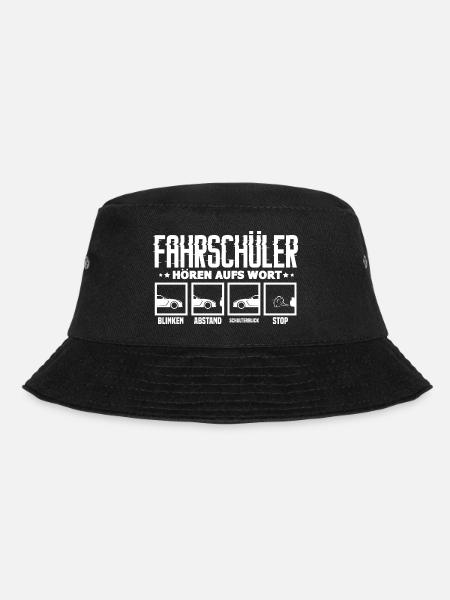 Fahrschüler Hören Aufs Wort Fahrschule Fahrlehrer - Bucket Hat - Schwarz