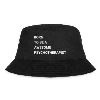 Born To Be A Awesome Psychotherapist - Bucket Hat - black - Front - Lela (165cm)