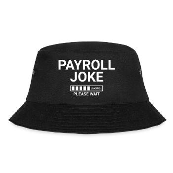 Payroll Joke Loading Please Wait - Bucket Hat - black - Front - Lela (165cm)