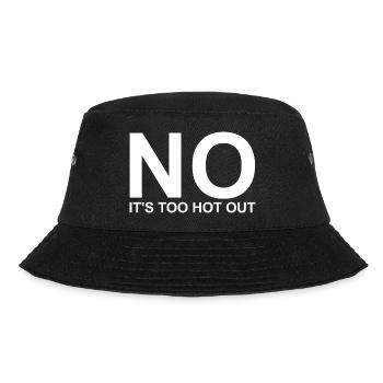 Nein, es ist zu heiß draußen. Anti-Sommer. Hass-So - Bucket Hat - Schwarz - Vorne - Lela (165cm)