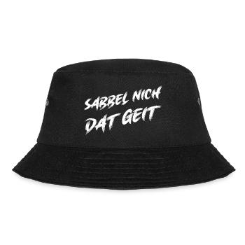 Sabbel nich dat geit lustiges Mundart Design - Bucket Hat - Schwarz - Vorne - Lela (165cm)