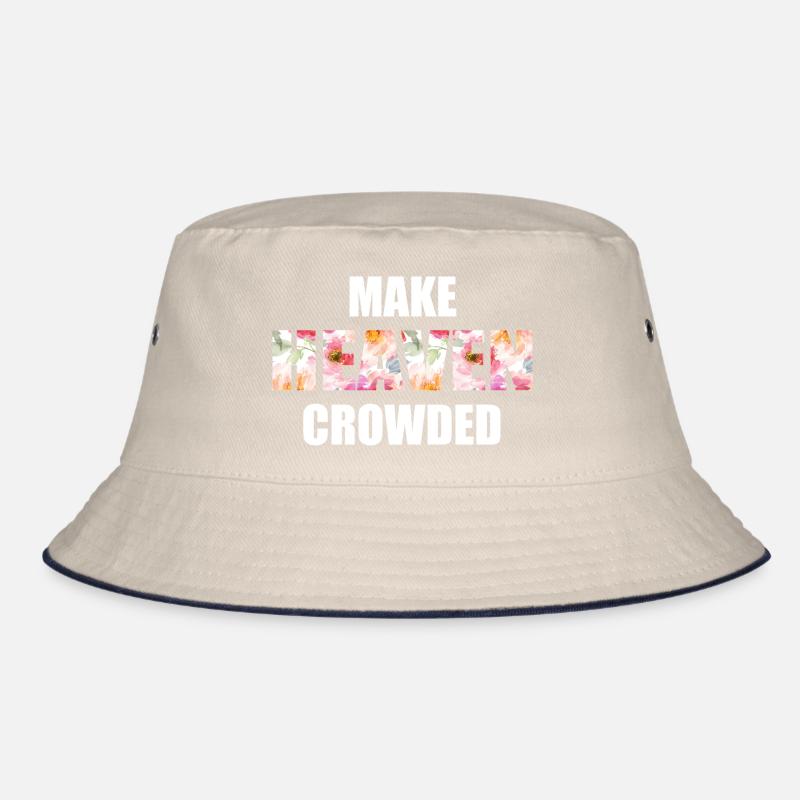 Make Heaven Crowded Glaube Design Bucket Hat