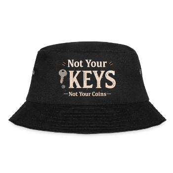 Not Your Keys – Bitcoin Wallet Saying - Bucket Hat - black - Front - Lela (165cm)