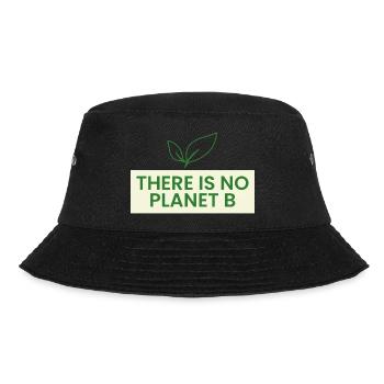 There is no planet B - Bucket Hat - black - Front - Lela (165cm)
