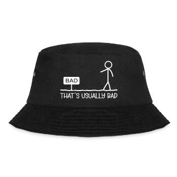 That's Usually Bad Stick Figure Humor Jokes - Bucket Hat - Schwarz - Vorne - Lela (165cm)