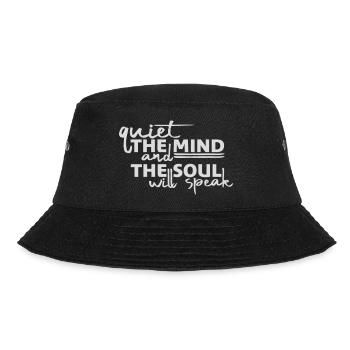 Quiet The Mind And The Soul Will Speak Ruhe Spruch - Bucket Hat - black - Front - Lela (165cm)