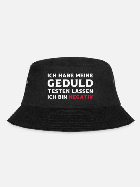 Ich habe meine Geduld testen lassen lustige Sprüch - Bucket Hat - Schwarz