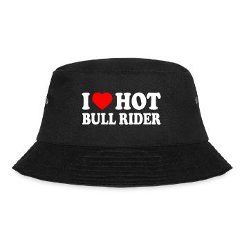 I love hot bull rider - Bucket Hat - black - Front - Lela (165cm)