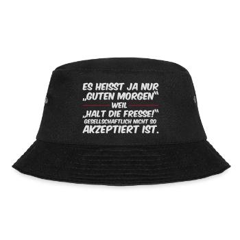 Guten Morgen, Halt die Fresse - Bucket Hat - Schwarz - Vorne - Lela (165cm)