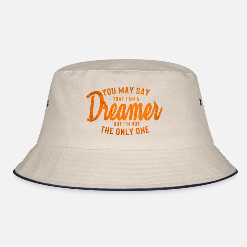 Sie können sagen, ich bin ein Träumer Bucket Hat