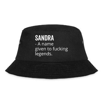 Sandra a Name Given to Fucking Legends - Bucket Hat - black - Front - Lela (165cm)