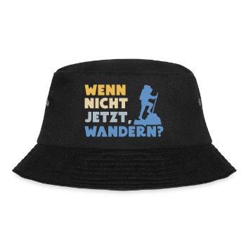 wenn nicht jetzt wandern natur Berge Paradies - Bucket Hat - Schwarz - Vorne - Lela (165cm)
