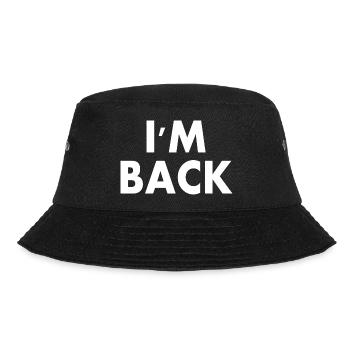 I'm back - Bucket Hat - Schwarz - Vorne - Lela (165cm)