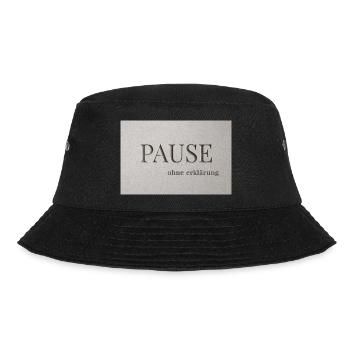 Pause – without explanation - Bucket Hat - black - Front - Lela (165cm)