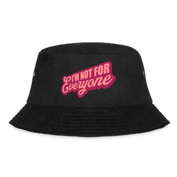 Im not for everyone - Bucket Hat - black - Front - Lela (165cm)