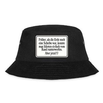 Früher als die Erde noch eine Scheibe war - Bucket Hat - Schwarz - Vorne - Lela (165cm)