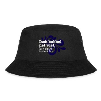 Isch babbel net viel, isch denk alsema laut - Bucket Hat - Schwarz - Vorne - Lela (165cm)